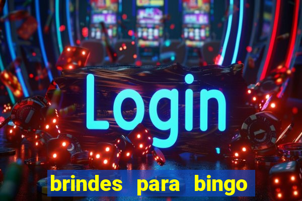 brindes para bingo de empresa